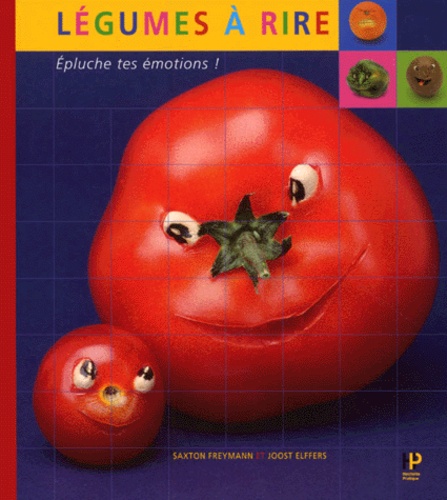 Légumes À Rire - Epluche Tes Émotions !