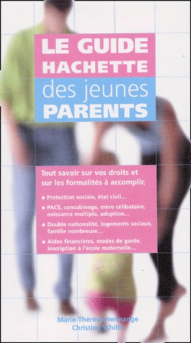 Le Guide Hachette Des Jeunes Parents