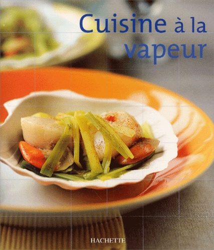 Cuisine A La Vapeur