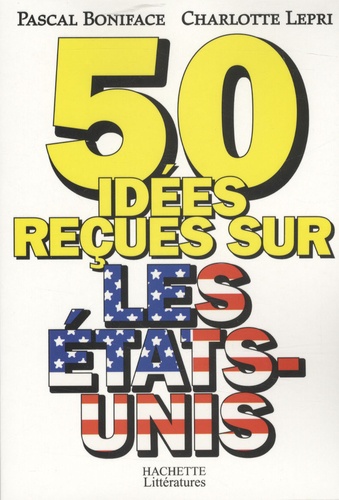 50 Idées Reçues Sur Les Etats-Unis