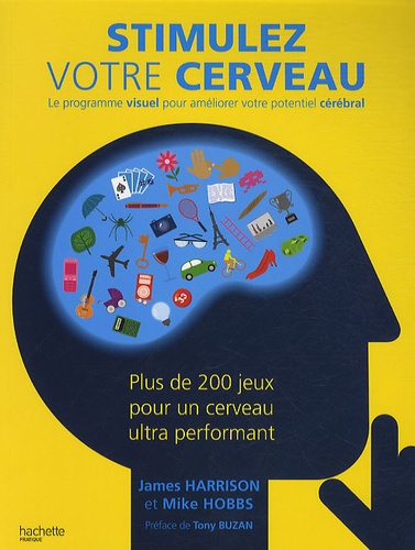 Stimulez Votre Cerveau - Le Programme Visuel Pour Améliorer Votre Potentiel Cérébral