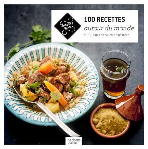 100 Recettes Autour Du Monde
