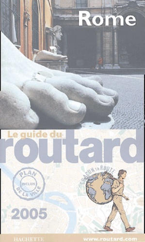 Rome (1 Plan Détachable) - Guide du Routard 2005