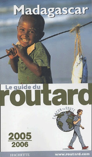 Madagascar - Guide du Routard 2005-2006