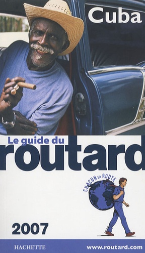 Cuba - Guide du Routard 2007