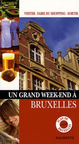 Ün Grand Week-End À Bruxelles