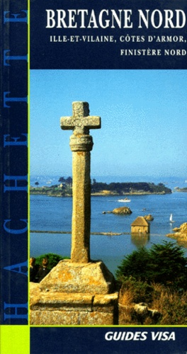 Bretagne Nord - Ille-Et-Vilaine, Côtes D'armor, Finistère Nord