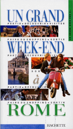 Un Grand Week-End À Rome