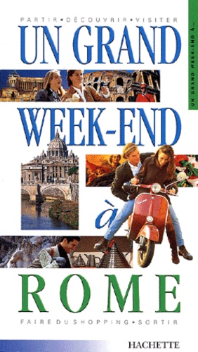Un Grand Week-End A Rome