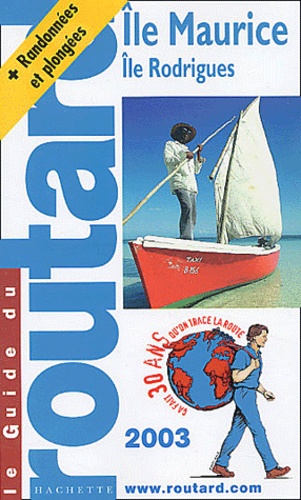 Ile Maurice Et Rodrigues - Guide du Routard 2003