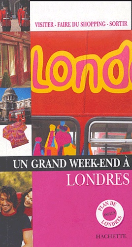 Un Grand Week-End À Londres