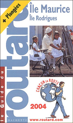 Ile Maurice Et Rodrigues - Guide du Routard 2004