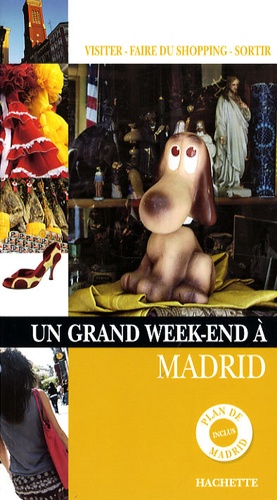 Un Grand Week-End À Madrid