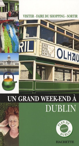 Un Grand Week-End À Dublin