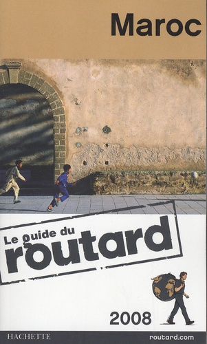 Maroc - Guide du Routard 2008