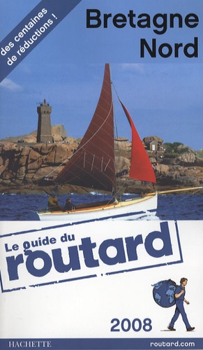 Bretagne Nord - Guide du Routard 2008