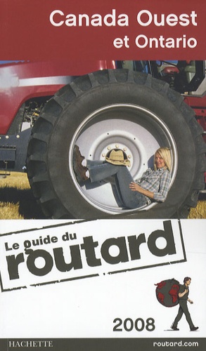 Canada Ouest Et Ontario - Guide du Routard 2008