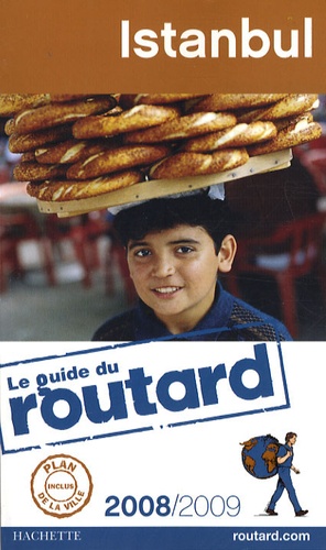 Istanbul - Guide du Routard 2008-2009