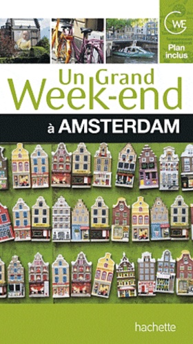 Un Grand Week-End À Amsterdam