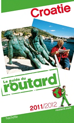 Croatie - Guide du Routard 2011-2012