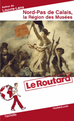 Nord-Pas-De-Calais - La Région Des Musées