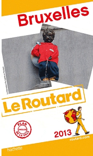 Bruxelles (1 Plan Détachable) - Guide du Routard 2013