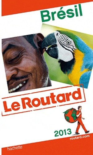 Brésil - Guide du Routard 2013