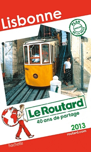 Lisbonne - Guide du Routard 2013