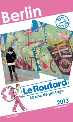 Berlin - Guide du Routard 2013
