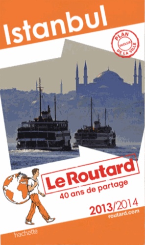 Istanbul - Guide du Routard 2013-2014
