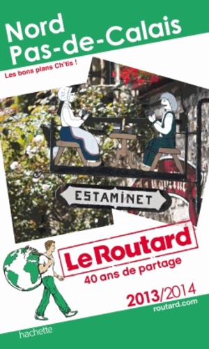 Nord-Pas-De-Calais - Guide du Routard 2013-2014