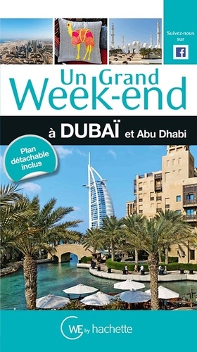 Un Grand Week-End À Dubaï Et Abu Dhabi