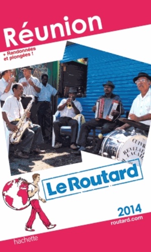 Réunion - Guide du Routard 2014