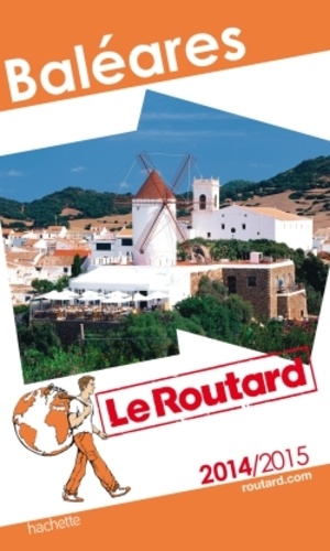 Baléares - Guide du Routard 2014-2015