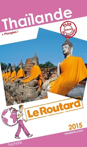 Thaïlande - Guide du Routard 2015