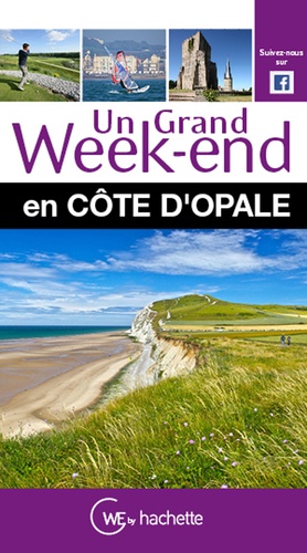 Un Grand Week-End En Côte D'opale
