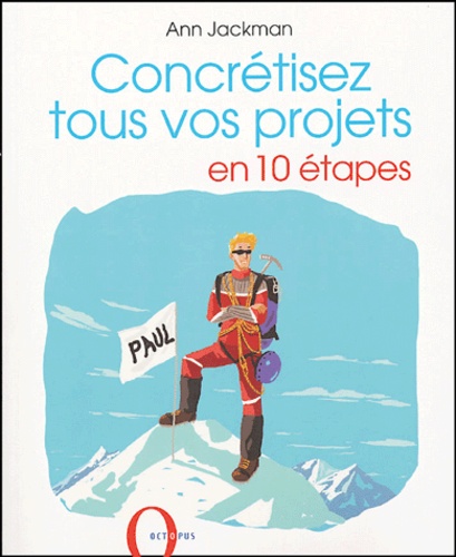 Concrétisez Tous Vos Projets En 10 Étapes