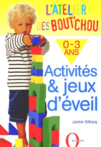 Activités & Jeux D'éveil - 0-3 Ans