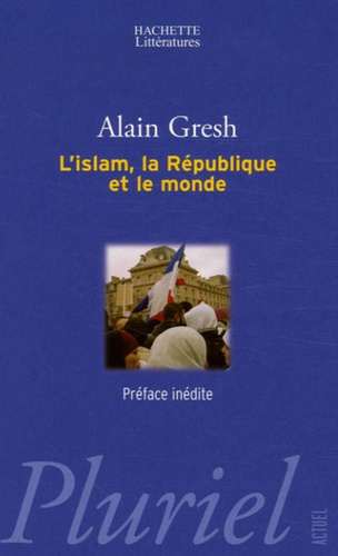 L'islam, La République Et Le Monde