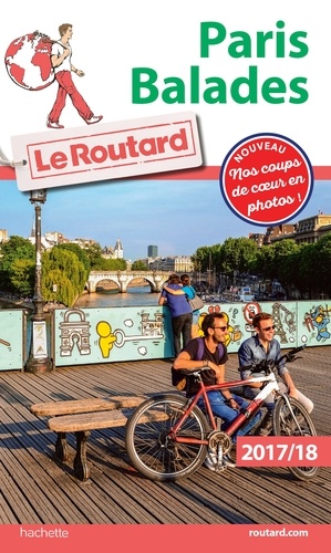 Paris Balades - Guide du Routard 2017-2018