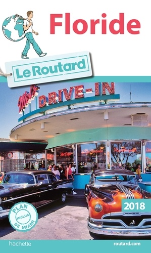 Floride (1 Plan Détachable) - Guide du Routard 2018