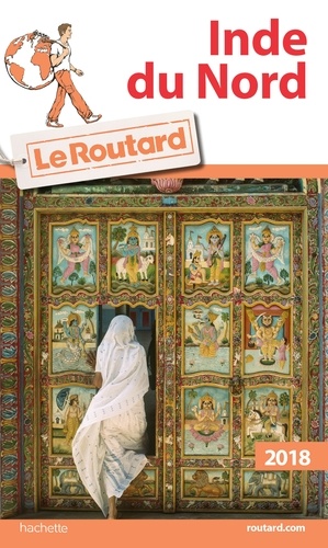 Inde Du Nord - Guide du Routard 2018