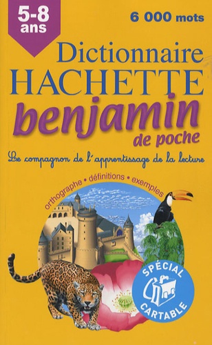Dictionnaire Hachette Benjamin De Poche - Cp-Ce 6-8 Ans