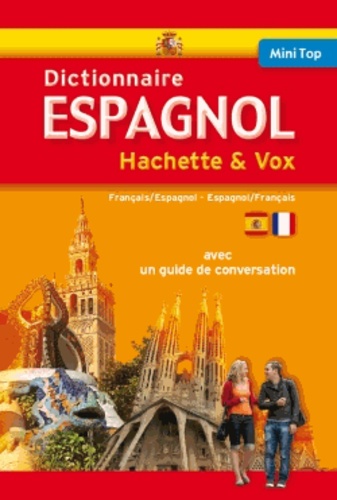Mini Dictionnaire Hachette & Vox Français-Espagnol Et Espagnol-Français