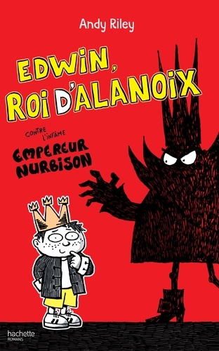 Edwin, Roi D'alanoix - Tome 1 - Edwin, Roi D'alanoix, Contre L'infâme Empereur