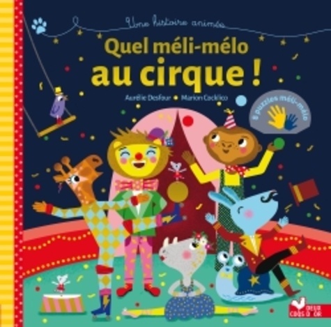 Quel Méli-Mélo Au Cirque !