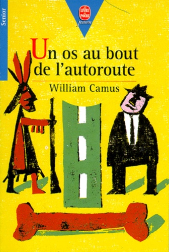Un Os Au Bout De L'autoroute
