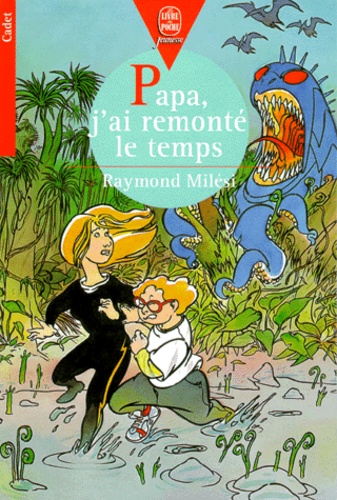 Papa, J'ai Remonté Le Temps