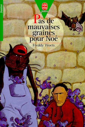Pas De Mauvaises Graines Pour Noé !