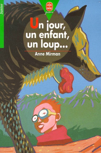 Un Jour, Un Enfant, Un Loup